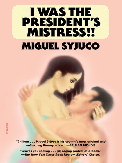 Title details for I Was the President's Mistress!! by Miguel Syjuco - Available